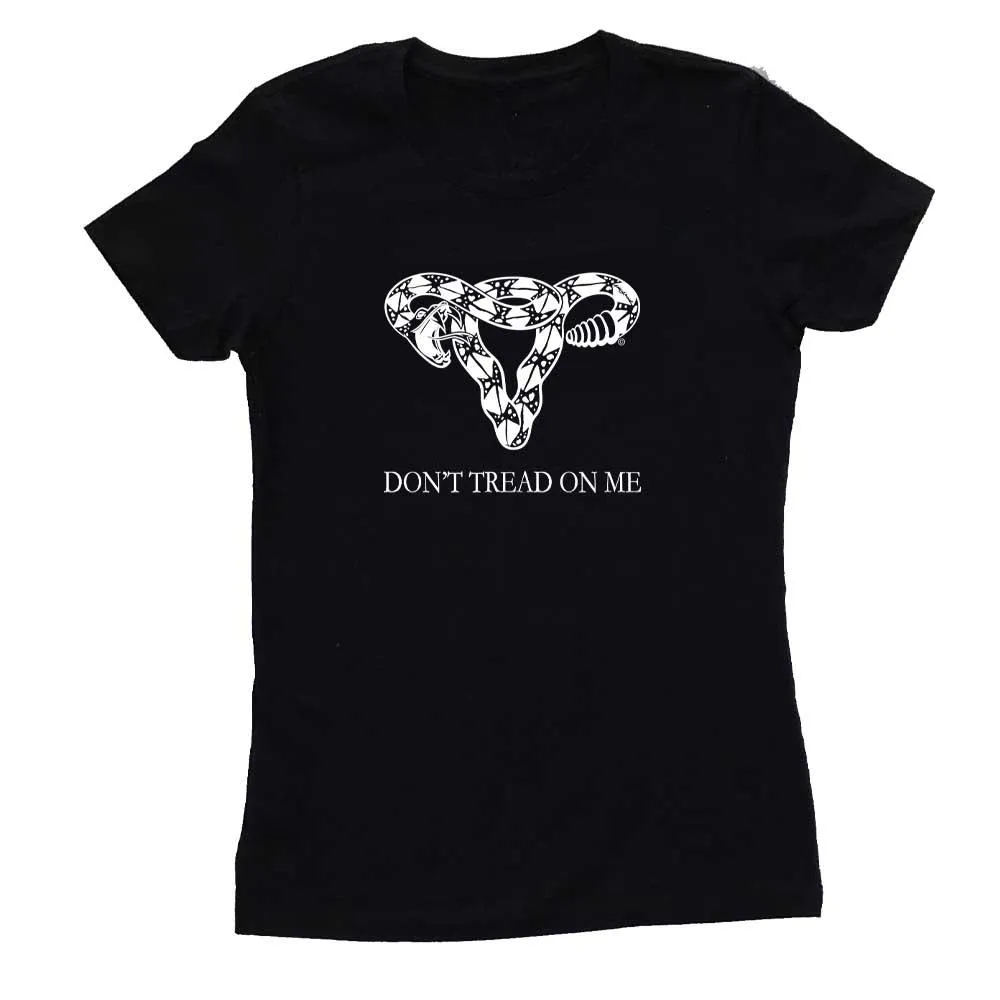 Don't Tread On Me Femme Fit T-Shirt supporting Planned Parenthood